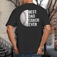 Best Dad Coach Ever Baseball For Sport Lovers Big And Tall Men's T-Shirt Back Print