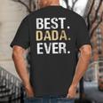 Birthday Fathers Day Christmas For Dada Dada From Granddaughter Grandson Best Dada Big And Tall Men's T-Shirt Back Print