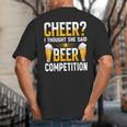 Cheer Dad Cheerleader I Thought She Said Beer Competition Big And Tall Men's T-Shirt Back Print Cheer Dad Cheerleader I Thought She Said Beer Competition Big And Tall Men's T-Shirt Back Print