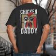 Chicken Daddy a Fun For Every Rooster In The Basket Big And Tall Men's T-Shirt Back Print