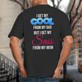 I Get My Cool From My Dad But I Get My Sass From My Mom Big And Tall Men's T-Shirt Back Print