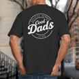 Cool Dad Shirt Cool Dads Club T-Shirt Big And Tall Men's T-Shirt Back Print