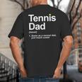 Cool Tennis Novelty For Men Dad Tennis Lover Tennis Player Big And Tall Men's T-Shirt Back Print