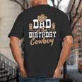 Dad Of The Birthday Cowboy Themed Birthday Boy Rodeo Cowboy Big And Tall Men's T-Shirt Back Print Dad Of The Birthday Cowboy Themed Birthday Boy Rodeo Cowboy Big And Tall Men's T-Shirt Back Print