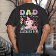 Dad Of The Birthday Girl Axolotl Bday Party Family Big And Tall Men's T-Shirt Back Print