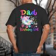 Dad Of The Birthday Girl Skater Roller Skate Family Party Big And Tall Men's T-Shirt Back Print