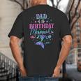 Dad Of The Birthday Mermaid Party Matching Family Daddy Big And Tall Men's T-Shirt Back Print