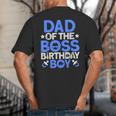 Dad Of The Boss Birthday Party Outfit Like A Boss Dad Big And Tall Men's T-Shirt Back Print
