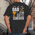 If Dad Can't Fix It We'Re All Screwed Big And Tall Men's T-Shirt Back Print