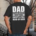Dad The Man Who Has Everything But Hair Father's Day Big And Tall Men's T-Shirt Back Print Dad The Man Who Has Everything But Hair Father's Day Big And Tall Men's T-Shirt Back Print