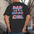Dad And Mom Of The Birthday Girl Party Decor Family Matching Big And Tall Men's T-Shirt Back Print
