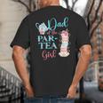 Dad Of The Par-Tea Girl Floral Tea Party Birthday Family Big And Tall Men's T-Shirt Back Print