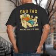Dad Tax Graphic Tee Fathers Day Big And Tall Men's T-Shirt Back Print