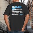 DAD Thanks For Coming Back When You Went To Get Milk Big And Tall Men's T-Shirt Back Print DAD Thanks For Coming Back When You Went To Get Milk Big And Tall Men's T-Shirt Back Print