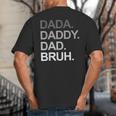 Dada Daddy Dad Bruh Husband Dad Father's Day Big And Tall Men's T-Shirt Back Print