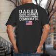 Daddd Shirt Dads Against Daughters Dating Democrats Big And Tall Men's T-Shirt Back Print