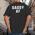 Daddy AF As Fuck Christmas T-Shirt Big And Tall Men's T-Shirt Back Print