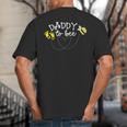 Daddy To Bee Pregnancy Announcement Baby Shower Big And Tall Men's T-Shirt Back Print Daddy To Bee Pregnancy Announcement Baby Shower Big And Tall Men's T-Shirt Back Print