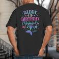 Daddy Of The Birthday Mermaid Party Matching Family Dad Big And Tall Men's T-Shirt Back Print