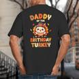 Daddy Of The Birthday Turkey Family 1st Birthday Boy Big And Tall Men's T-Shirt Back Print Daddy Of The Birthday Turkey Family 1st Birthday Boy Big And Tall Men's T-Shirt Back Print