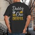 Daddy Of Mr Onederful 1st Birthday Father's Day First Daddy Big And Tall Men's T-Shirt Back Print