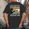 I Didn't Choose The Cat Dad Life Funny Cat Lovers Vintage Big And Tall Men's T-Shirt Back Print