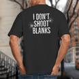 I Don't Shoot Blanks Dad Pregnancy Announcement T-Shirt Big And Tall Men's T-Shirt Back Print