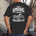 I Don't Snore I Dream I'm A Motorcycle Biker Dad Big And Tall Men's T-Shirt Back Print
