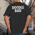 Doodle Dad Shirt Goldendoodle Dad Big And Tall Men's T-Shirt Back Print