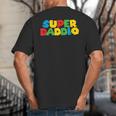 Fatherly Powers Unleashed Gamer Super Dad From Wife & Kids Big And Tall Men's T-Shirt Back Print