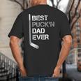 Father's Day Hockey Dad Best Puck'n Dad Ever Big And Tall Men's T-Shirt Back Print