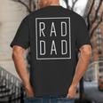 Fathers Day Shirts Rad Dad Big And Tall Men's T-Shirt Back Print