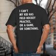 Field Hockey Mom And Dad Practice Game Big And Tall Men's T-Shirt Back Print