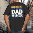 Free Dad Hugs Pride Flag Month LGBTQ Transgender Support Big And Tall Men's T-Shirt Back Print