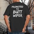Fun New Dad Joke Baby Shower Gag Promoted To Butt Wiper Big And Tall Men's T-Shirt Back Print