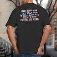 Most Girls Are The Sparkle In Their Dad's Eye Well Quote Big And Tall Men's T-Shirt Back Print
