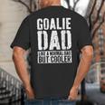 Goalie Dad Shirt Men Fathers Day Goalie Dad Big And Tall Men's T-Shirt Back Print Goalie Dad Shirt Men Fathers Day Goalie Dad Big And Tall Men's T-Shirt Back Print