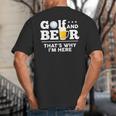 Golf And Beer Joke Dad Fathers Day Drinking Birthday Small Big And Tall Men's T-Shirt Back Print