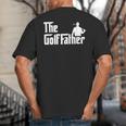Golffather Father Dad Golfer Golfing Golf Club Putter Big And Tall Men's T-Shirt Back Print
