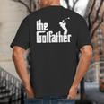 The GolfFather Golf Father God Father Dad Golfer Big And Tall Men's T-Shirt Back Print The GolfFather Golf Father God Father Dad Golfer Big And Tall Men's T-Shirt Back Print