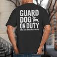 Guard Dog Will Lick Burglars Dog Mom Dad T-Shirt Big And Tall Men's T-Shirt Back Print