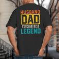 Husband Dad PSYCHIATRIST Legend Father's Day PSYCHIATRISTS Big And Tall Men's T-Shirt Back Print Husband Dad PSYCHIATRIST Legend Father's Day PSYCHIATRISTS Big And Tall Men's T-Shirt Back Print