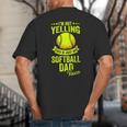 I'm Not Yelling This Is Just My Softball Dad Voice Big And Tall Men's T-Shirt Back Print I'm Not Yelling This Is Just My Softball Dad Voice Big And Tall Men's T-Shirt Back Print