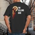 I'm Telling Dad Religious Christian Jesus Meme Big And Tall Men's T-Shirt Back Print