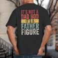 It's Not A Dad Bod It's A Father Figure Retro VintageShort Sleeve Big And Tall Men's T-Shirt Back Print It's Not A Dad Bod It's A Father Figure Retro VintageShort Sleeve Big And Tall Men's T-Shirt Back Print