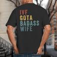 IVF Got a Badass Wife IVF Dad Transfer Day Infertility Big And Tall Men's T-Shirt Back Print