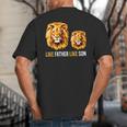 Lion Dad Like Father Like Son Lions Lovers Fathers Day Big And Tall Men's T-Shirt Back Print