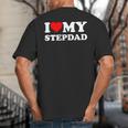 I Love My Step-Dad Heart Family Grandpa StepDad Bonus Dad Big And Tall Men's T-Shirt Back Print