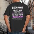 I Am A Lucky Daughter I Have A Crazy Dad Big And Tall Men's T-Shirt Back Print