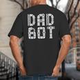 Matching Family Robot Father's Day Dad Bot Big And Tall Men's T-Shirt Back Print Matching Family Robot Father's Day Dad Bot Big And Tall Men's T-Shirt Back Print